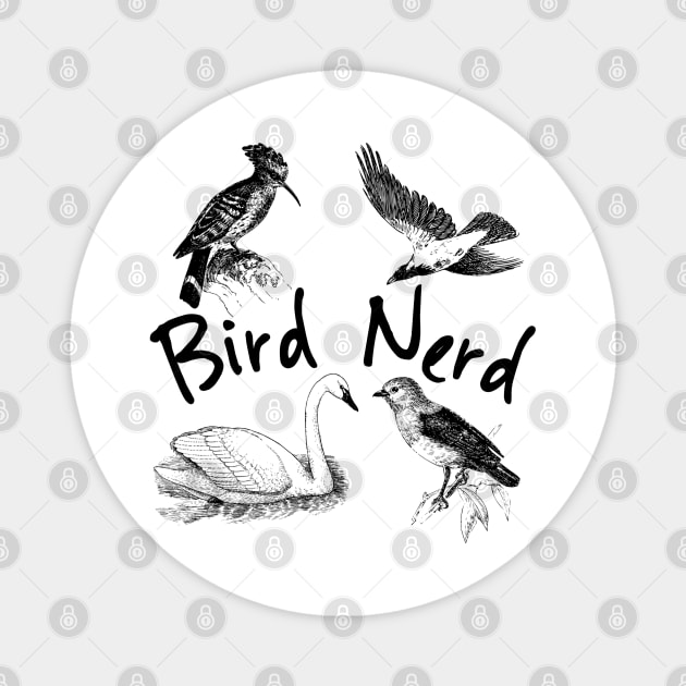 Bird Nerd, Bird watching, Ornithologist, Bird Protection, Bird Rescue. I love birds Magnet by Style Conscious